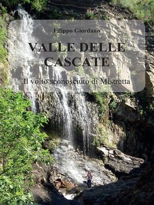 cover image of Valle delle Cascate. Il volto sconosciuto di Mistretta